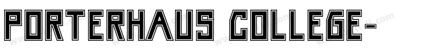 Porterhaus College字体转换